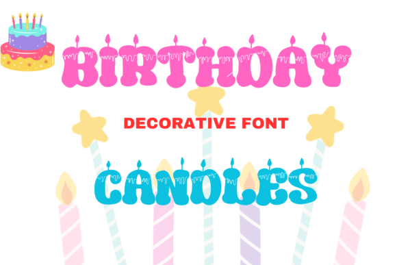 Birthday Candles: A Font That Lights Up Every Celebration