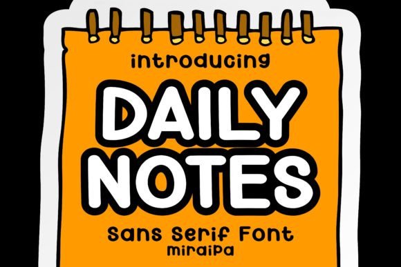 Daily Notes: Your Friendly Sans-Serif Font for Welcoming Designs