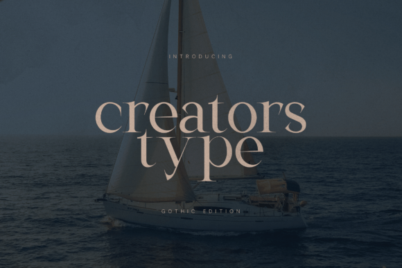 Discover Creators Type Gothic Edition: A Serif with a Soul