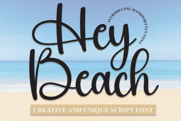 Discover the Charm of Hey Beach: A Handwritten Typeface for Standout Designs