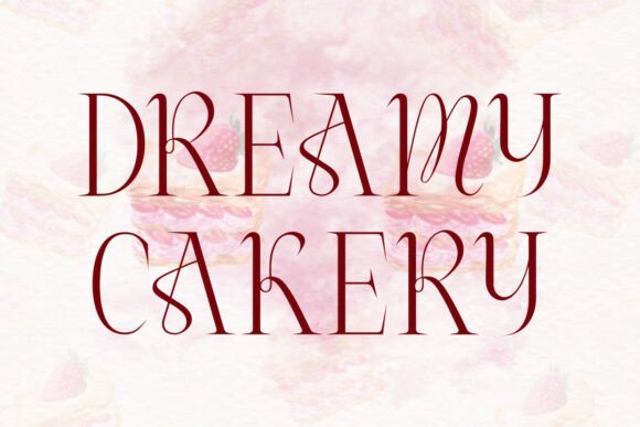 Dreamy Cakery: A Stylish Serif Font for Elegant Design